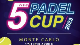 Five Padel Cup Monte Carlo